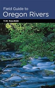 Field Guide to Oregon Rivers