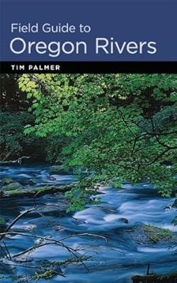 Field Guide to Oregon Rivers