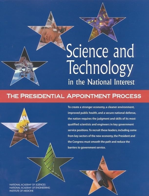 Science and Technology in the National Interest: The Presidential Appointment Process (Compass Series) by National Academy of Engineering