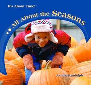 All about the Seasons (It's about Time)