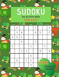 Sudoku Big Activity Book For Kids - 200 Puzzles and Solutions: St. Patrick's Day Large Sudoku book, smart gifts for Boy & Girl by Pico Poco Kids