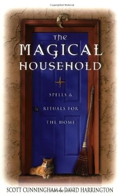 The Magical Household: Spells & Rituals for the Home (Llewellyn's Practical Magick)