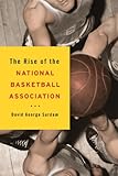 David George Surdam, "The Rise of the National Basketball Association" (U Illinois Press, 2012)
