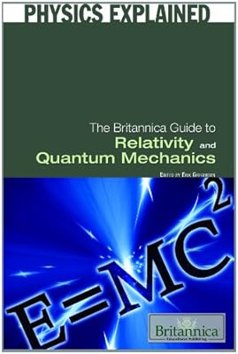 The Britannica Guide to Relativity and Quantum Mechanics