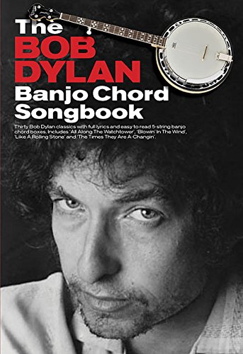 The Bob Dylan Banjo Chord Songbook by Bob Dylan