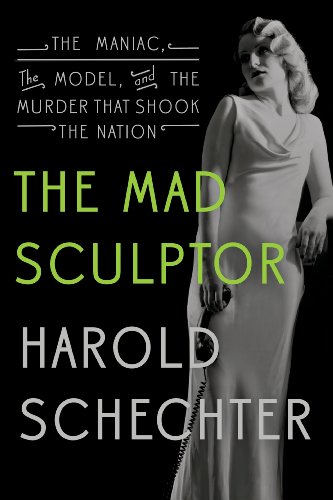 The mad sculptor by Harold Schechter