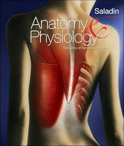 Anatomy and Physiology by Kenneth S. Saladin