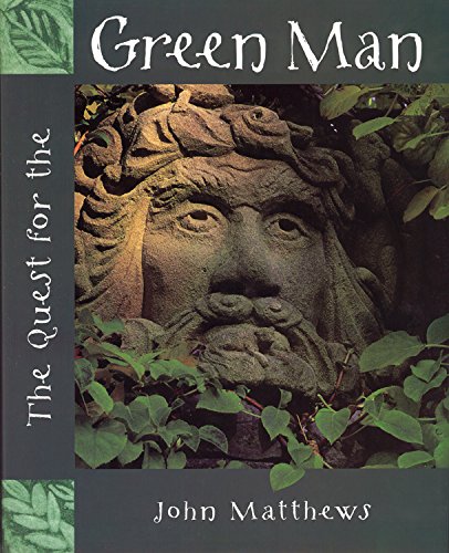 The Quest for the Green Man by John Matthews