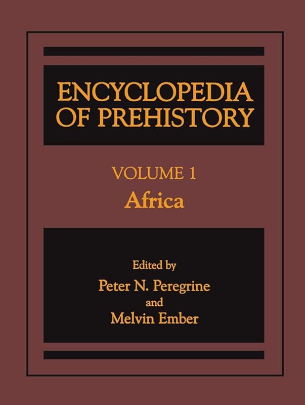 Encyclopedia of Prehistory: Volume 1: Africa (Elgar Reference Collection) by Peter N. Peregrine