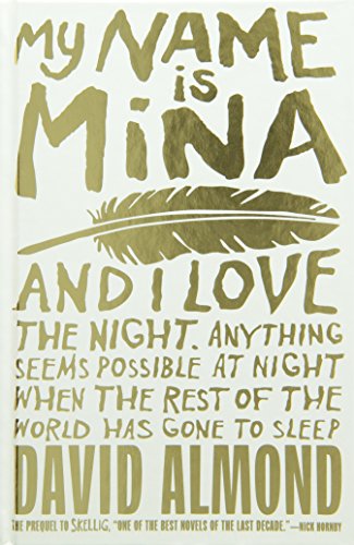 My Name Is Mina by David Almond