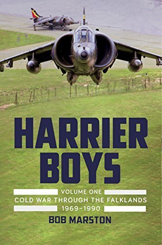 Harrier Boys Volume One: Cold War through the Falklands, 1969-1990 by Bob Marston (2015-07-09) by Robert Marston