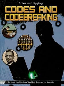 Codes and Codebreaking (Spies and Spying) by Andrew Langley