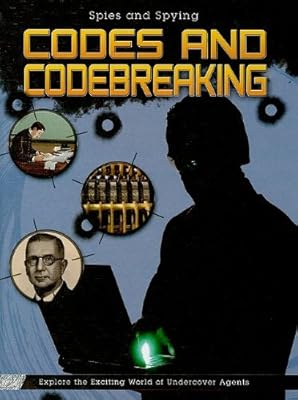 Codes and Codebreaking (Spies and Spying)