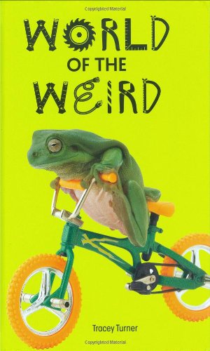 World of the Weird by Tracey Turner