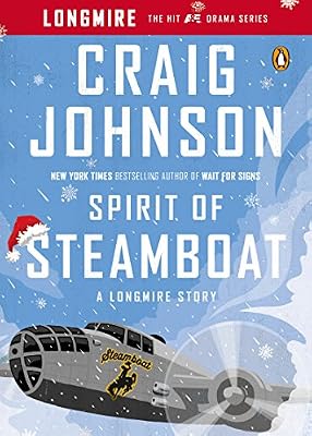 Spirit of Steamboat: A Longmire Story