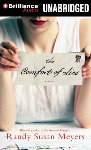 The Comfort of Lies: A Novel by Randy Susan Meyers