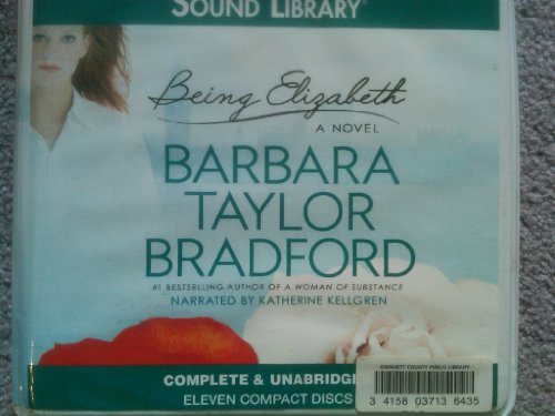 Being Elizabeth by Barbara Taylor Bradford