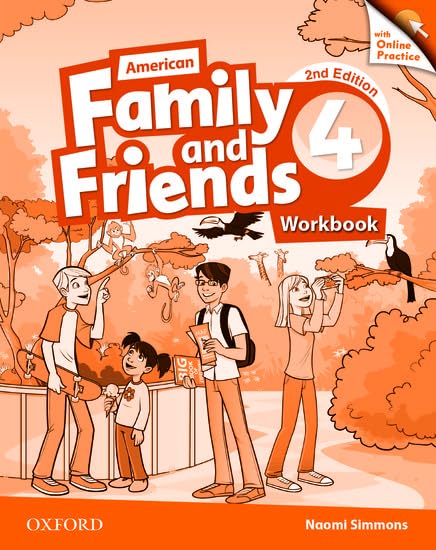 American Family and Friends: Level Four: Workbook with Online Practice: Supporting all teachers, developing every child (American Family and Friends) by Naomi Simmons