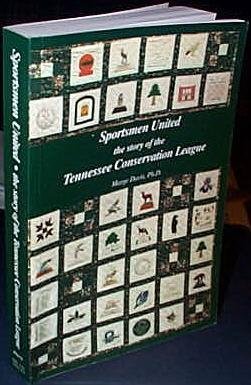 Sportsmen United: The Story of the Tennessee Conservation League