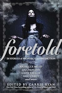 Foretold: 14 Tales of Prophecy and Prediction
