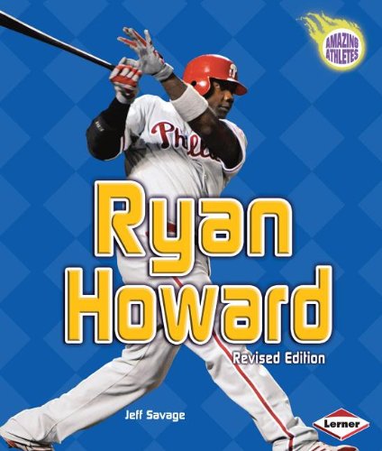 Ryan Howard (Amazing Athletes) by Jeff Savage