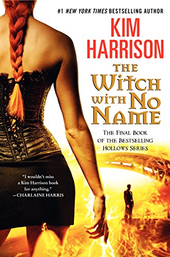 The Witch with No Name by Kim Harrison