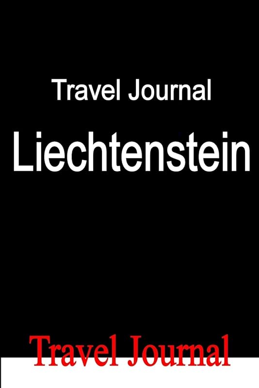 Travel Journal Liechtenstein by E Locken