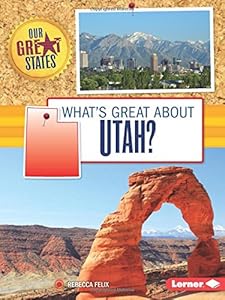 What's Great About Utah?
