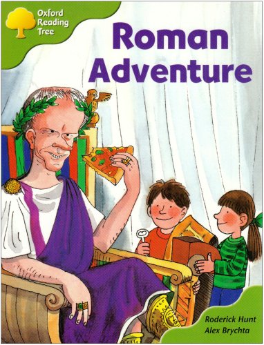 Oxford Reading Tree: Stage 7: More Storybooks A: Roman Adventure by Roderick Hunt