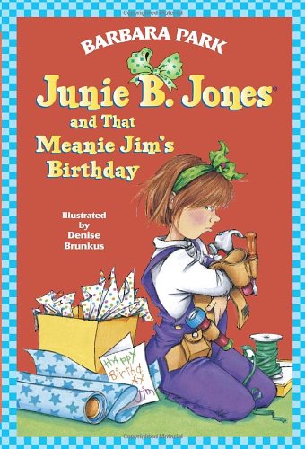 Junie B. Jones and That Meanie Jim's Birthday (Junie B. Jones, No. 6) by Barbara Park