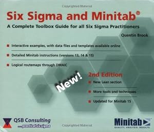 Six Sigma and Minitab: A Complete Toolbox Guide for all Six Sigma Practitioners by Quentin Brook