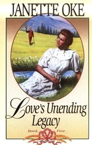 Love's Unending Legacy (Love Comes Softly Series #5)