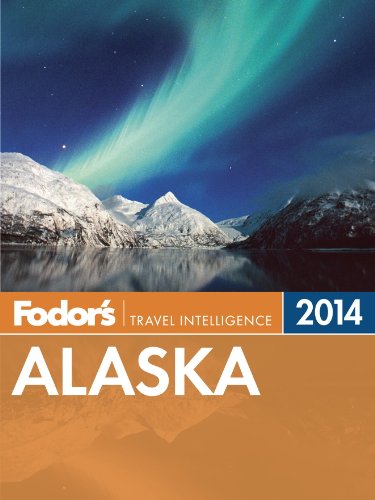 Fodor's Alaska 2014 (Full-color Travel Guide) by Lonely Planet