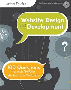 Website Design and Development: 100 Questions to Ask Before Building a Website