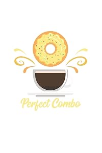 Perfect Combo: Couples I Love I Friends I Donuts & Coffee I Food Lover