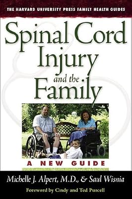Spinal Cord Injury and the Family: A New Guide (Harvard University Press Family Health Guides)
