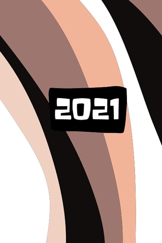 2021: Handy Calendar For 2021: Weekly Planner Week To View : Organizer Book :Beautiful Soft-Cover [6'x9' Size, 130 Pages] by Daniel Moskal