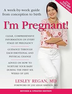 I'm Pregnant!: A week-by-week guide from conception to birth