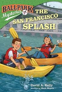 Ballpark Mysteries #7: The San Francisco Splash
