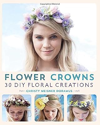 Flower Crowns: 30 Enchanting DIY Floral Creations