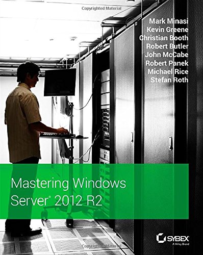 Mastering Windows Server 2012 R2 by Mark Minasi
