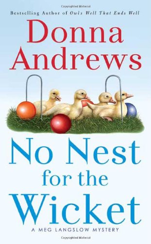No Nest for the Wicket (Meg Langslow Mysteries) by Donna Andrews