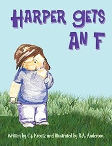 Harper Gets an F by C. J. Kreatz