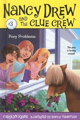 Pony Problems (Nancy Drew and the Clue Crew #3)