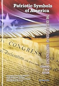 The Declaration of Independence: Forming a New Nation