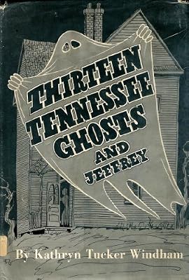 Thirteen Tennessee Ghosts and Jeffrey