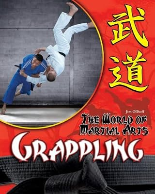 Grappling (The World of Martial Arts)