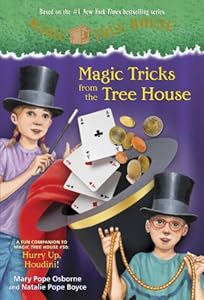 Magic Tricks from the Tree House: A fun companion to Magic Tree House #50: Hurry Up, Houdini!