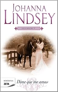 Dime que me amas (Spanish Edition) (Saga Malory)