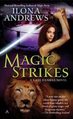 Magic Strikes (Kate Daniels)
